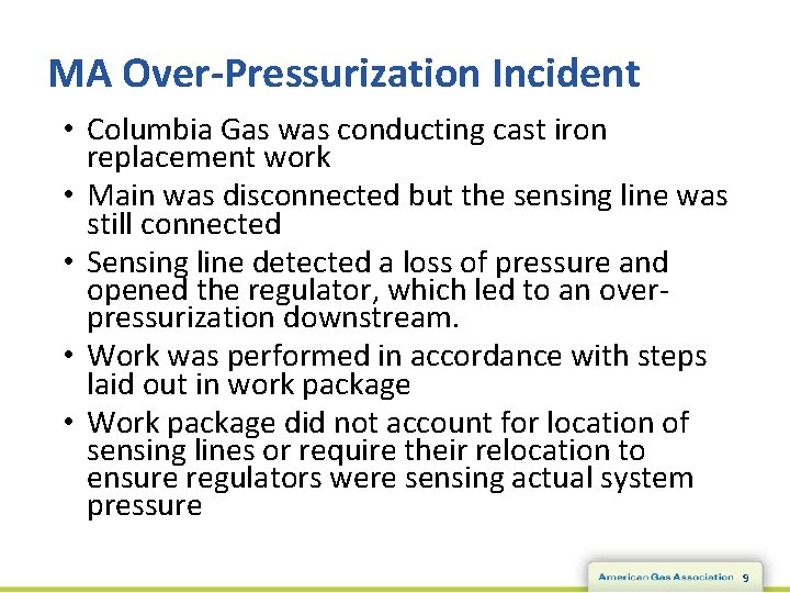 MA Over-Pressurization Incident • Columbia Gas was conducting cast iron replacement work • Main