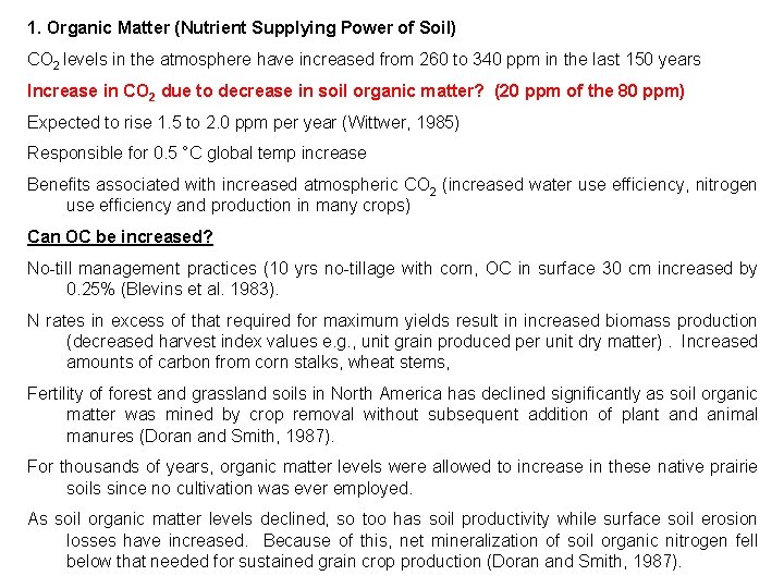 1. Organic Matter (Nutrient Supplying Power of Soil) CO 2 levels in the atmosphere