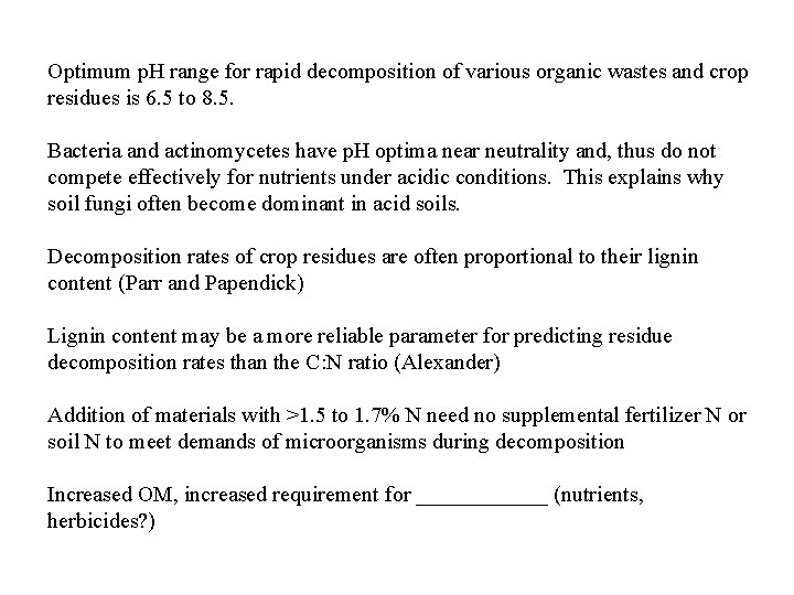 Optimum p. H range for rapid decomposition of various organic wastes and crop residues