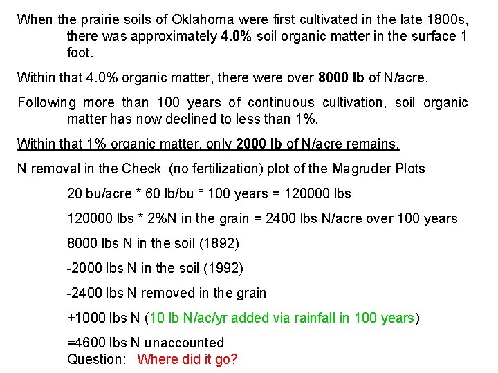 When the prairie soils of Oklahoma were first cultivated in the late 1800 s,