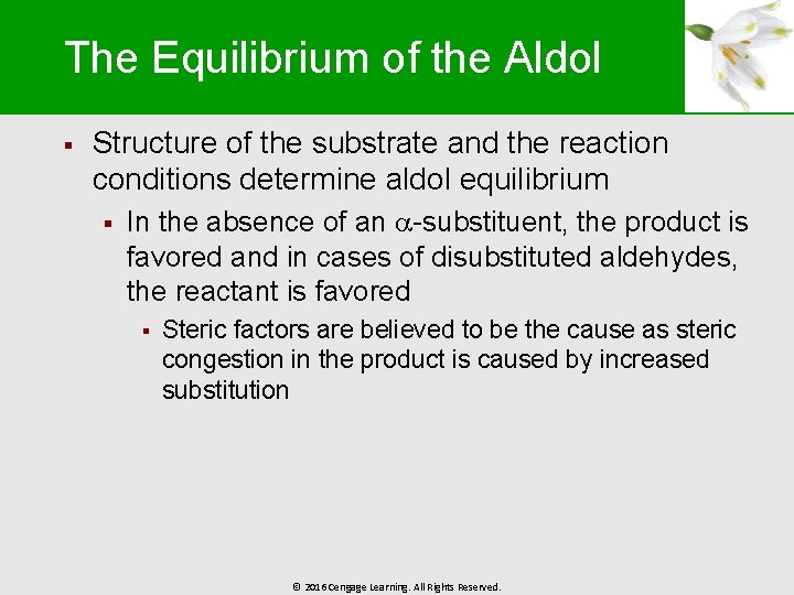 The Equilibrium of the Aldol § Structure of the substrate and the reaction conditions