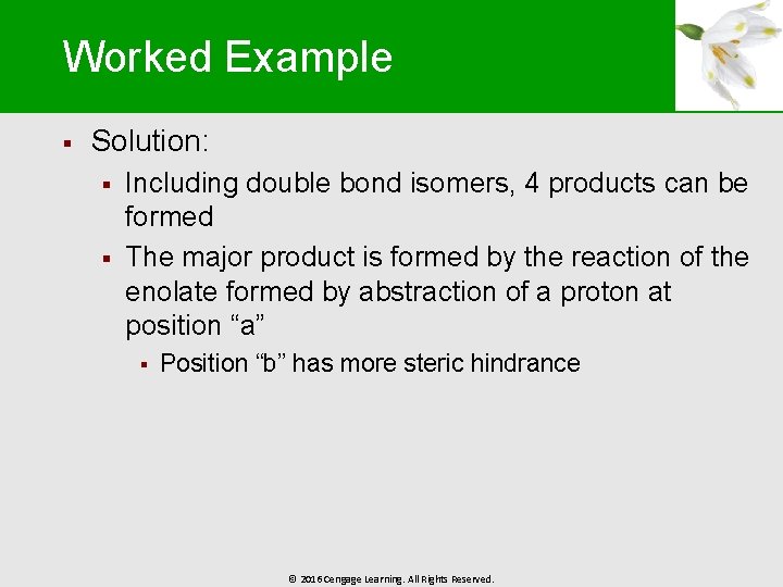 Worked Example § Solution: § § Including double bond isomers, 4 products can be
