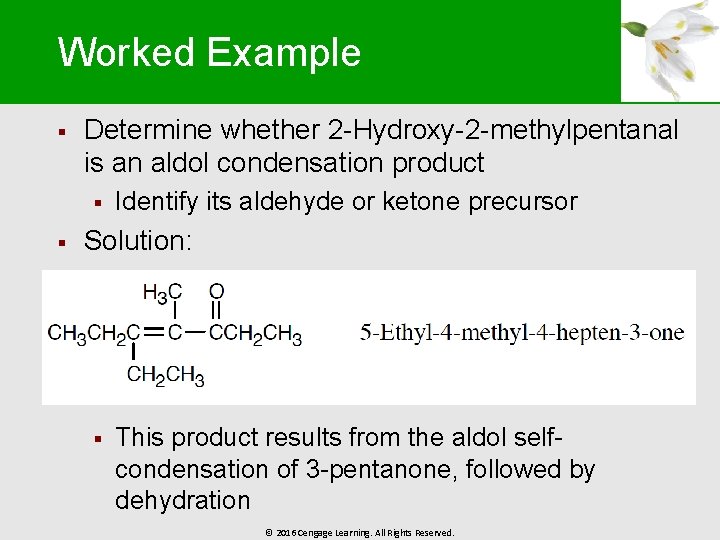 Worked Example § Determine whether 2 -Hydroxy-2 -methylpentanal is an aldol condensation product §