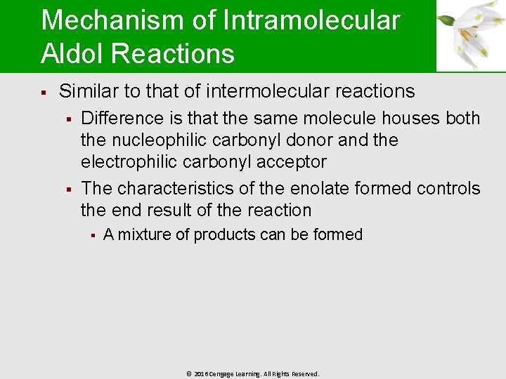 Mechanism of Intramolecular Aldol Reactions § Similar to that of intermolecular reactions § §