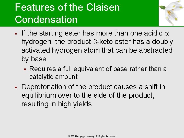 Features of the Claisen Condensation § If the starting ester has more than one