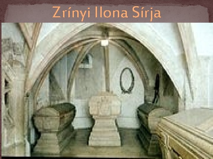 Zrínyi Ilona Sírja 