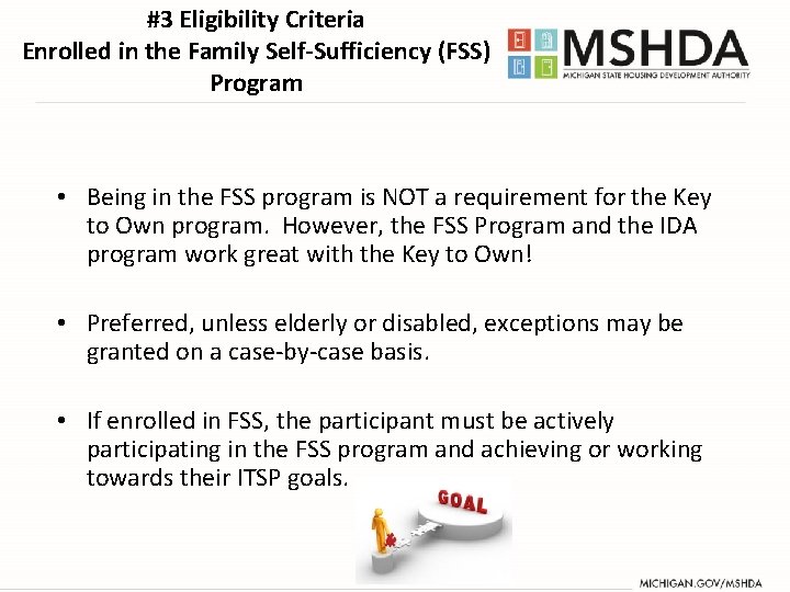 #3 Eligibility Criteria Enrolled in the Family Self-Sufficiency (FSS) Program • Being in the #3 Eligibility Criteria Enrolled in the Family Self-Sufficiency (FSS) Program • Being in the