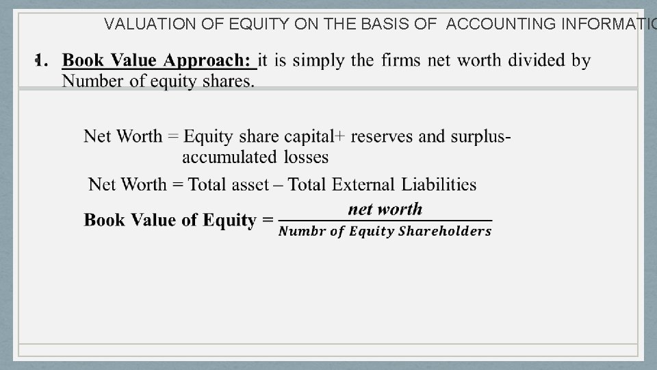 VALUATION OF EQUITY ON THE BASIS OF ACCOUNTING INFORMATIO • 