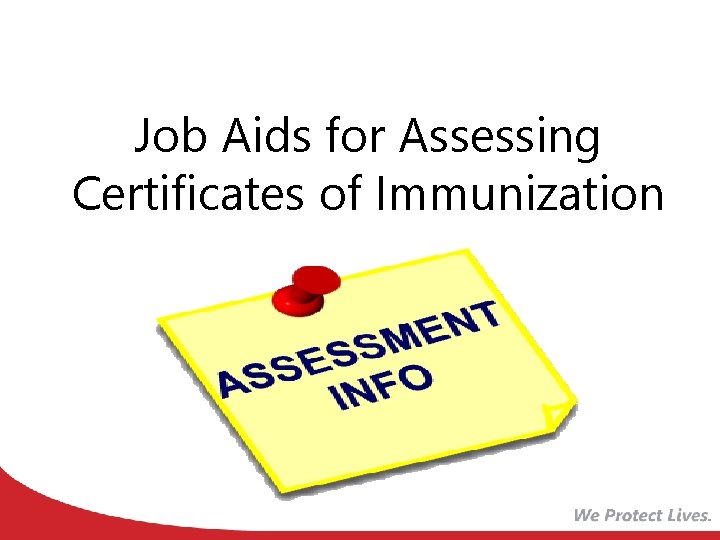 Job Aids for Assessing Certificates of Immunization 