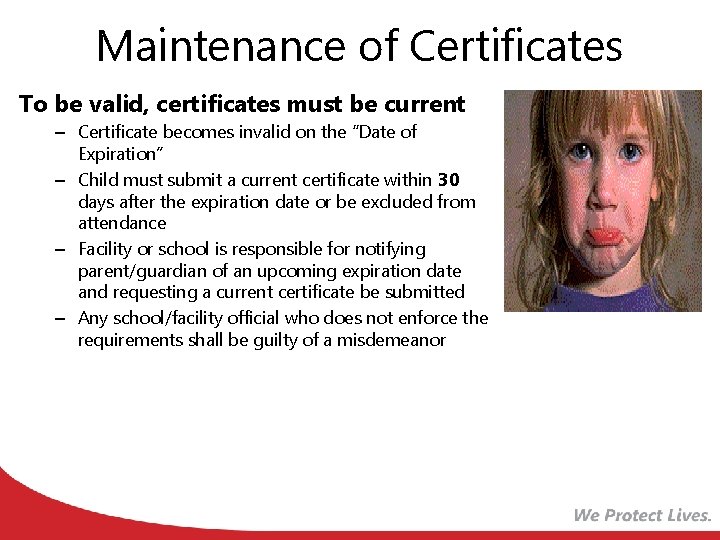 Maintenance of Certificates To be valid, certificates must be current – Certificate becomes invalid