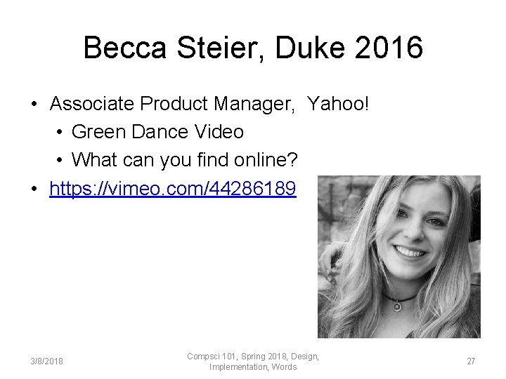 Becca Steier, Duke 2016 • Associate Product Manager, Yahoo! • Green Dance Video •