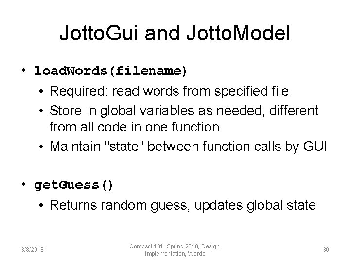 Jotto. Gui and Jotto. Model • load. Words(filename) • Required: read words from specified