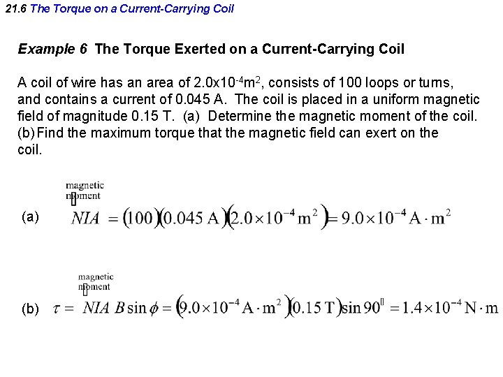 21. 6 The Torque on a Current-Carrying Coil Example 6 The Torque Exerted on