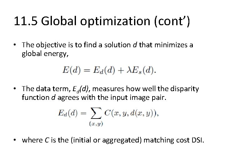 11. 5 Global optimization (cont’) • The objective is to find a solution d