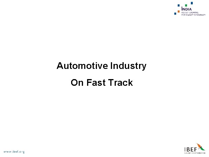 Automotive Industry On Fast Track 