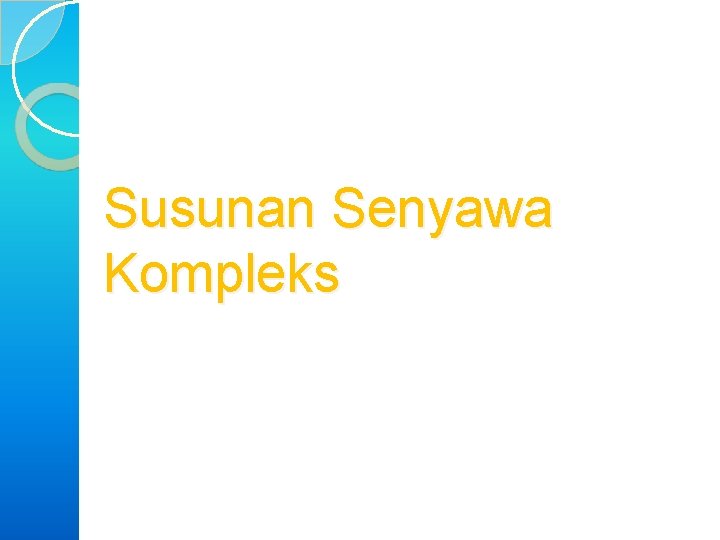 Susunan Senyawa Kompleks 