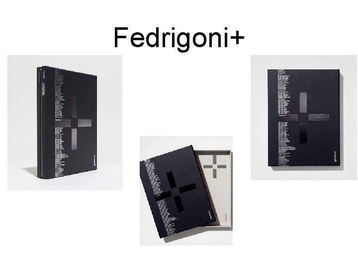 Fedrigoni+ Fedrigoni+