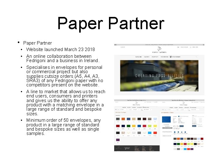 Paper Partner • Website launched March 23 2018 • An online collaboration between Fedrigoni Paper Partner • Website launched March 23 2018 • An online collaboration between Fedrigoni