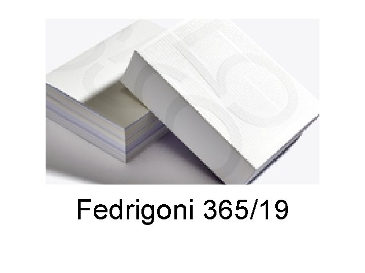 Fedrigoni 365/19 Fedrigoni 365/19