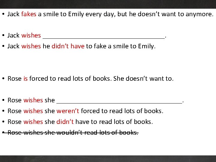  • Jack fakes a smile to Emily every day, but he doesn’t want