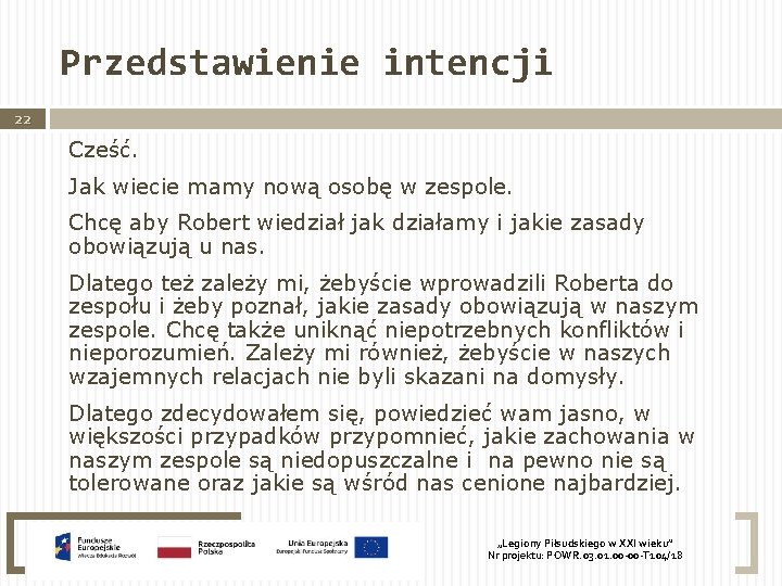 Przedstawienie intencji 22 Cześć. Jak wiecie mamy nową osobę w zespole. Chcę aby Robert