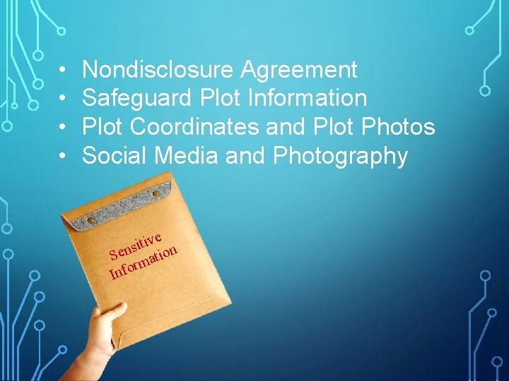  • • Nondisclosure Agreement Safeguard Plot Information Plot Coordinates and Plot Photos Social