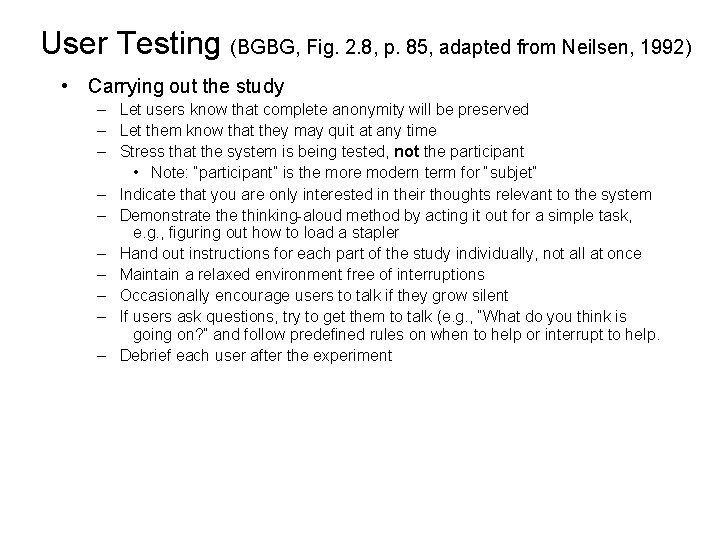 User Testing (BGBG, Fig. 2. 8, p. 85, adapted from Neilsen, 1992) • Carrying