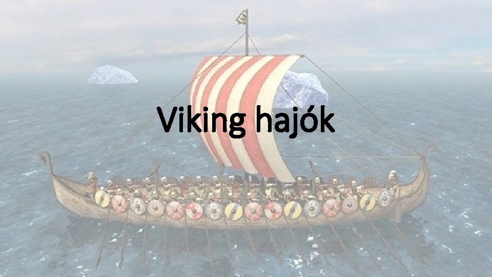 Viking hajók 
