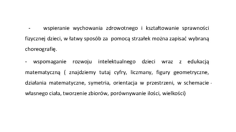  - wspieranie wychowania zdrowotnego i kształtowanie sprawności fizycznej dzieci, w łatwy sposób za