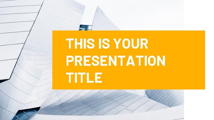 THIS IS YOUR PRESENTATION TITLE THIS IS YOUR PRESENTATION TITLE