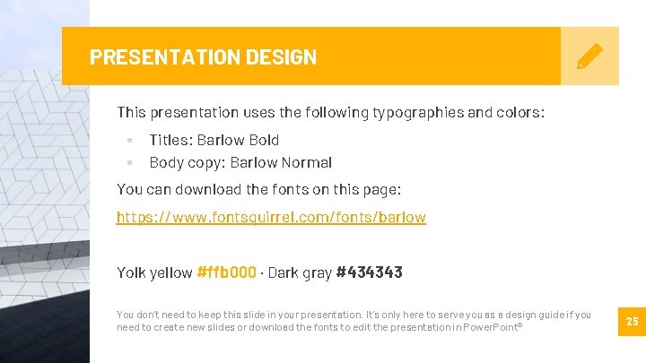 PRESENTATION DESIGN This presentation uses the following typographies and colors: ▪ Titles: Barlow Bold PRESENTATION DESIGN This presentation uses the following typographies and colors: ▪ Titles: Barlow Bold