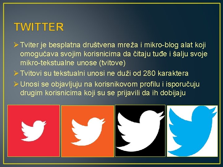 TWITTER Ø Tviter je besplatna društvena mreža i mikro-blog alat koji omogućava svojim korisnicima