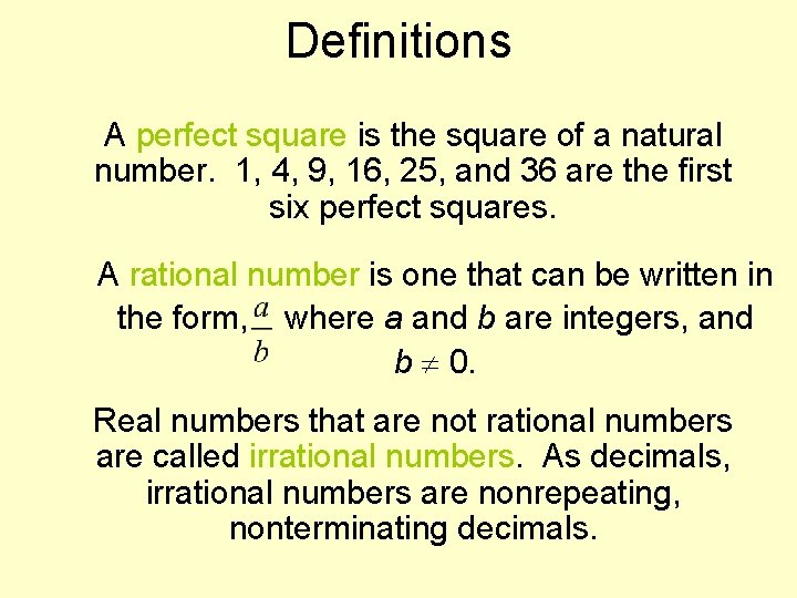 Definitions A perfect square is the square of a natural number. 1, 4, 9,