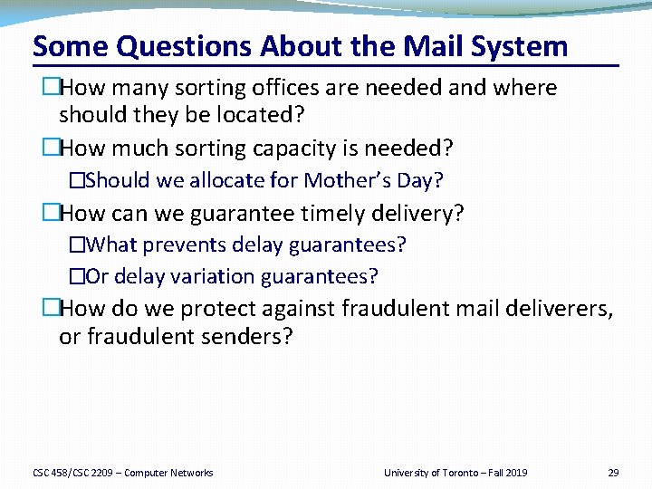 Some Questions About the Mail System �How many sorting offices are needed and where