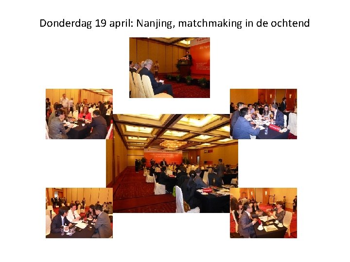 Donderdag 19 april: Nanjing, matchmaking in de ochtend 