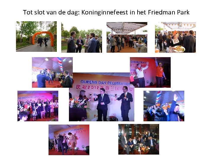 Tot slot van de dag: Koninginnefeest in het Friedman Park 