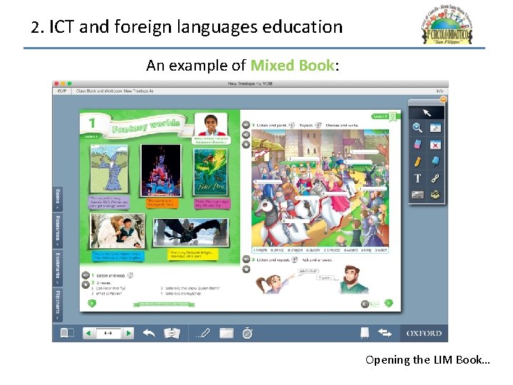 2. ICT and foreign languages education An example of Mixed Book: Opening the LIM