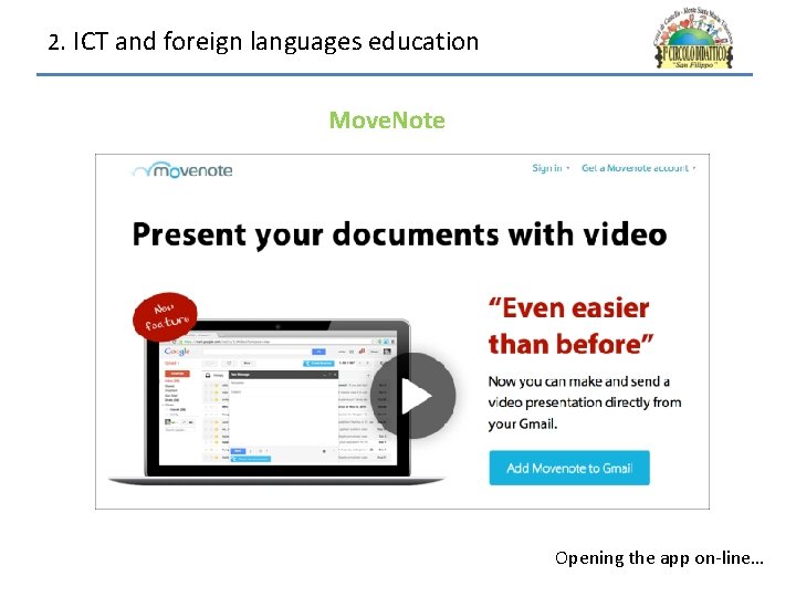 2. ICT and foreign languages education Move. Note Opening the app on-line… 