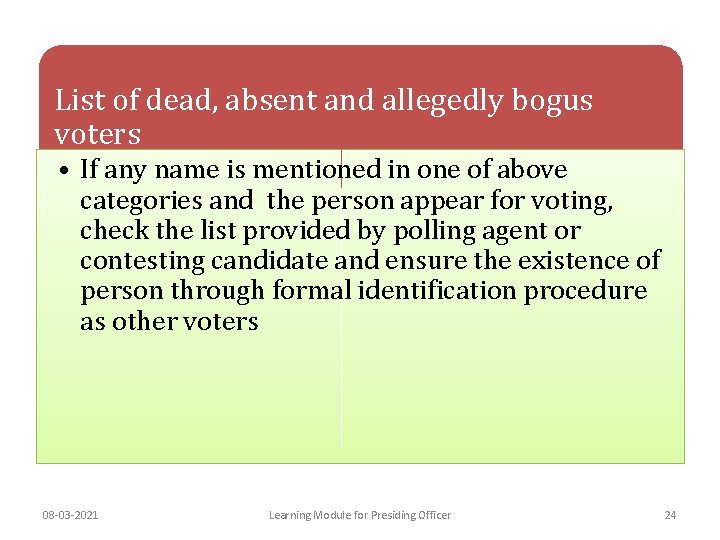 List of dead, absent and allegedly bogus voters • If any name is mentioned