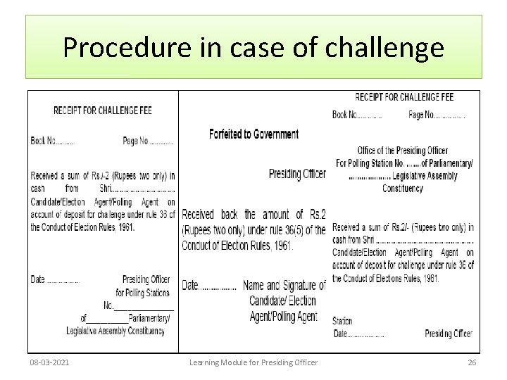 Procedure in case of challenge 08 -03 -2021 Learning Module for Presiding Officer 26