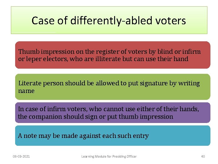 Case of differently-abled voters Thumb impression on the register of voters by blind or
