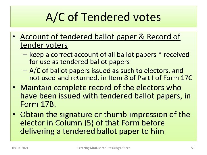 A/C of Tendered votes • Account of tendered ballot paper & Record of tender