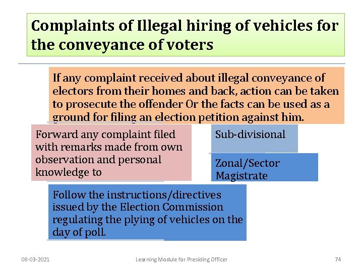 Complaints of Illegal hiring of vehicles for the conveyance of voters If any complaint
