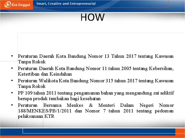 HOW • Peraturan Daerah Kota Bandung Nomor 13 Tahun 2017 tentang Kawasan Tanpa Rokok