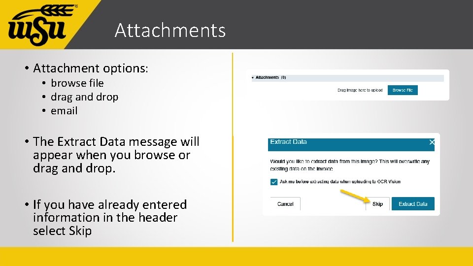 Attachments • Attachment options: • browse file • drag and drop • email •