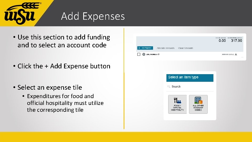 Add Expenses • Use this section to add funding and to select an account