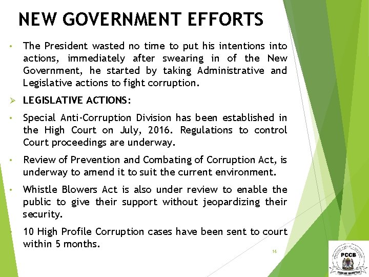 NEW GOVERNMENT EFFORTS • The President wasted no time to put his intentions into