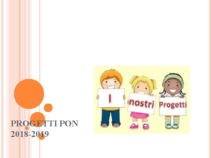 PROGETTI PON 2018 -2019 