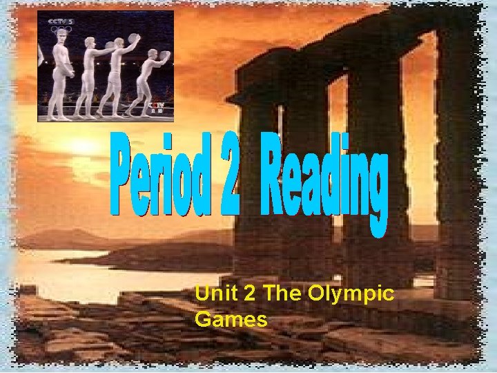 Unit 2 The Olympic Games 