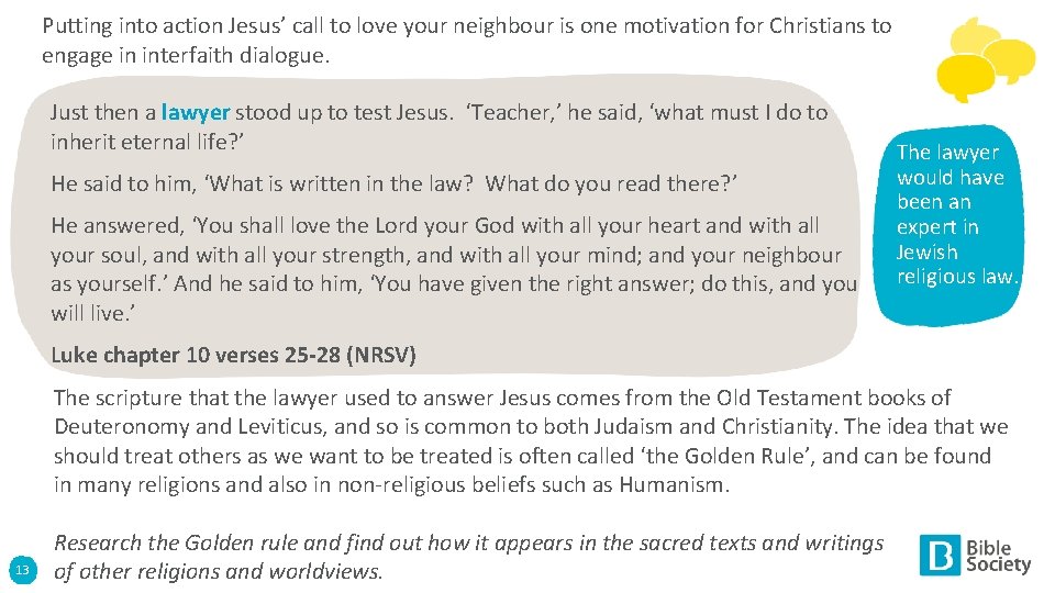 Putting into action Jesus’ call to love your neighbour is one motivation for Christians